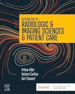 Introduction to Radiologic & Imaging Sciences & Patient Care 8th Edition