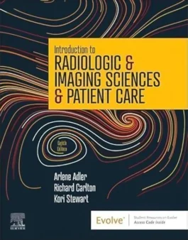 Introduction to Radiologic & Imaging Sciences & Patient Care 8th Edition