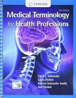 Medical Terminology for Health Professions Paperback Version MindTap Course List 9th Edition