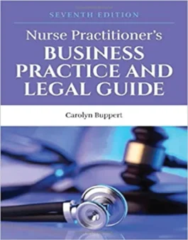 Nurse Practitioner’s Business Practice and Legal Guide 7th Edition