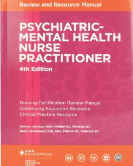 Psychiatric-Mental Health Nurse Practitioner Review and Resource Manual, 4th Edition !! 978-1935213796