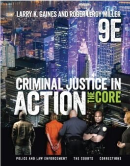Criminal Justice in Action: The Core 9th Edition Book