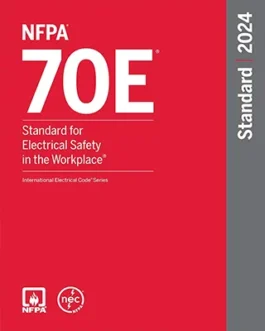 NFPA 70E Standard for Electrical Safety in the Workplace, 2024