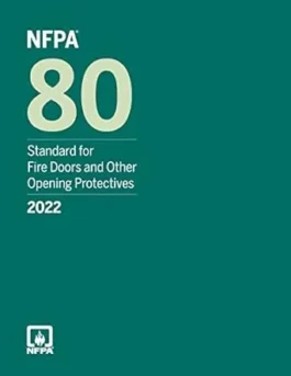 NFPA 80, Standard for Fire Doors and Other Opening Protectives,2022 Edition